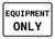 Equipment Only Landscape