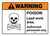 Warning: Poison Lead Work Area - Authorized Personnel Only ANSI Landscape