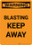 Warning: Blasting Keep Away Portrait