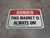 Danger: This Magnet is ALWAYS on - Floor Sign