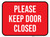 Please Keep Door Closed - Floor Sign