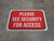 Please see Security For Access - Floor Sign
