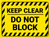 Keep Clear - Do Not Block - Floor Sign