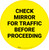 Check Mirror For Traffic Before Proceeding - Floor Sign