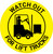 Watch Out For Lift Trucks - Floor Sign