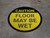 Caution: Floor May Be Wet - Floor Sign