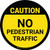 Caution: No Pedestrian Traffic - Floor Sign