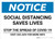 Notice: Social Distancing Saves Lives Stop the Spread ANSI Landscape - Wall Sign