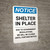 Notice: Shelter in Place We are Closed ANSI Portrait - Wall Sign