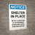 Notice: Shelter in Place We are Closed Until Further Notice ANSI Portrait - Wall Sign