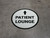 Patient Lounge Ahead with Arrow Circular - Floor Sign