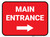 Main Entrance Right with Arrow Rectangular - Floor Sign