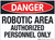 Danger: Robotic Area - Floor Sign