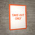 Take Out Only - Wall Sign
