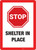 Stop: Shelter In Places - Wall Sign