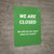 We Are Closed We Will See You When We Reopen! - Wall Sign
