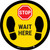 STOP - Wait Here - Floor Sign