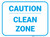 Caution Clean Zone - Floor Sign