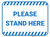 Please Stand Here - Blue - Floor Sign