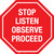 Stop Listen Observe Proceed - Floor Sign