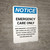 Notice: Emergency Care Only Portrait - Wall Sign