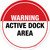 Warning: Active Dock Area - Floor Sign