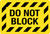 Do Not Block - Floor Sign