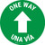 One Way - Arrow - Green - Bilingual Spanish - Floor Sign