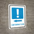 Information Left Arrow with Exclamation Mark Portrait - Wall Sign