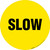 SLOW - Floor Sign