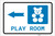 Play Room Left Arrow with Icon Landscape - Label
