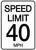 Speed Limit 40 mph - Wall Sign