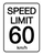 Speed Limit 60 kmh - Wall Sign