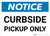 Notice: Curbside Pickup Only Landscape - Wall Sign