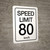 Speed Limit 80 kmh - Wall Sign