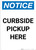 Notice: Curbside Pickup Here Portrait - Wall Sign