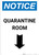 Notice: Quarantine Room Down Arrow Portrait - Wall Sign