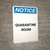 Notice: Quarantine Room Portrait - Wall Sign