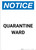 Notice: Quarantine Ward Portrait - Wall Sign