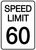 Speed Limit 60 - Wall Sign