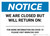 Notice: We Are Closed But Will Return On - For More Information Landscape - Wall Sign