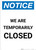 Notice: We Are Temporarily Closed Portrait - Wall Sign