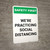Safety First: We're Practicing Social Distancing Portrait - Wall Sign