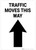 Traffic Moves This Way Up Arrow Portrait - Wall Sign