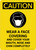 Caution: Wear A Face Covering Cover Mouth, Nose Chin Completely with Icon Portrait - Wall Sign