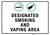 Designated Smoking and Vaping Area - Wall Sign