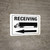 Receiving (Arrow Left) - Wall Sign