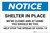 Notice: Shelter in Place We are Closed at Home ANSI Landscape - Label