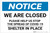 Notice: We Are Closed Help Stop the Spread of COVID-19 ANSI Landscape - Label