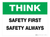 Think - Safety First, Safety Always - Wall Sign